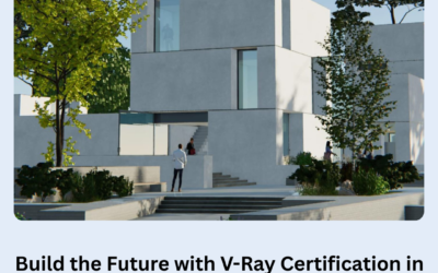 Build the Future with V-Ray Certification in India: Master Visual Design for a New Era